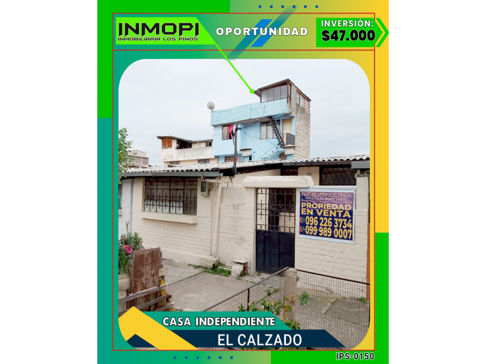 ? INMOPI VENDE CASA INDEPENDIENTE ? EL CALZADO ? IPS - 0150